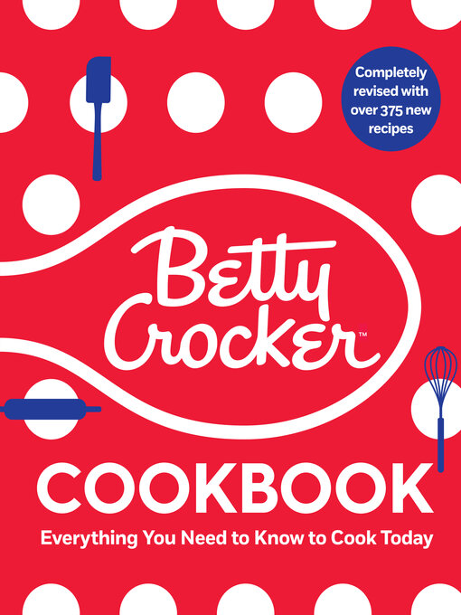 Title details for The Betty Crocker Cookbook by Betty Crocker - Available